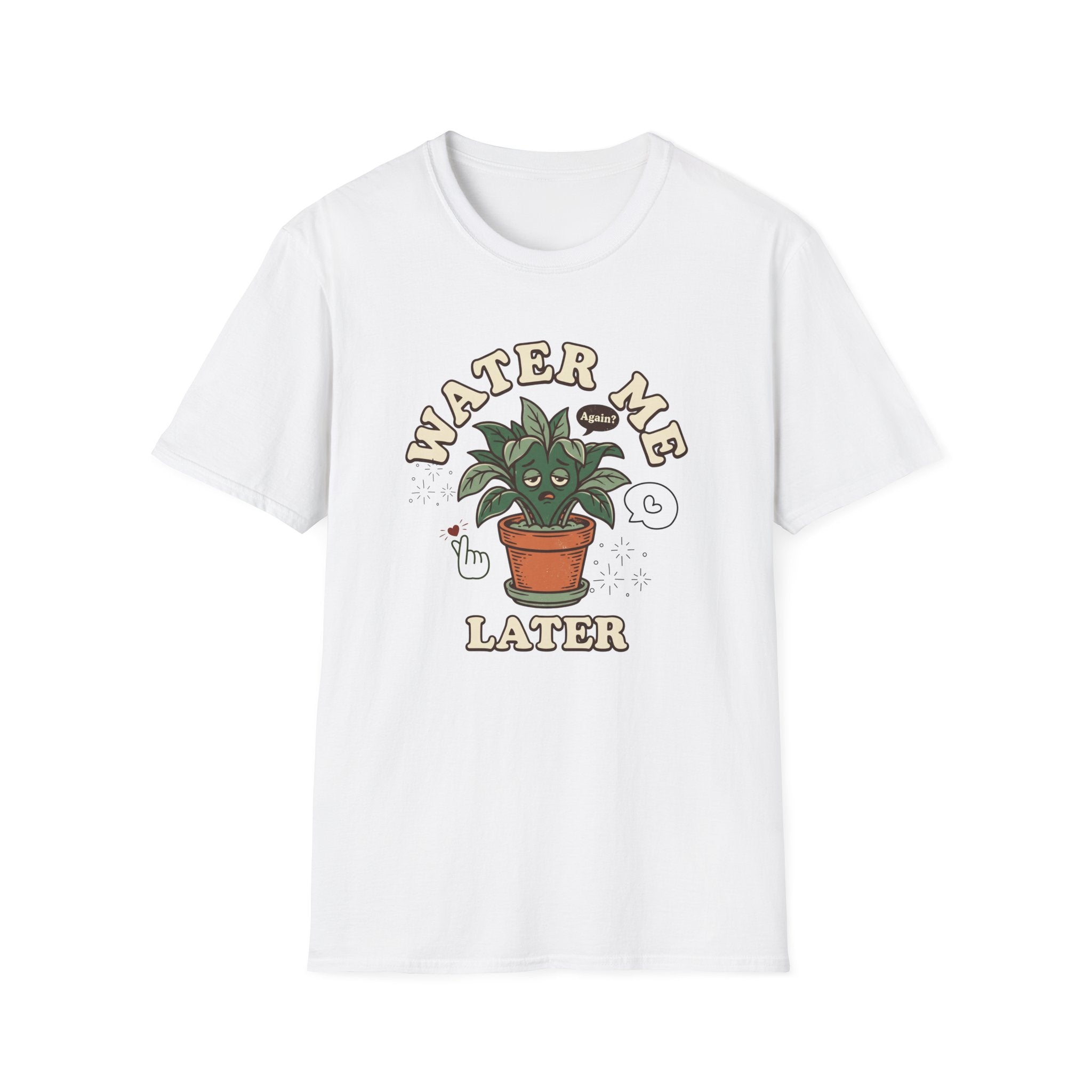 Water Me Later Plant Parent Confession G2 T-Shirt
