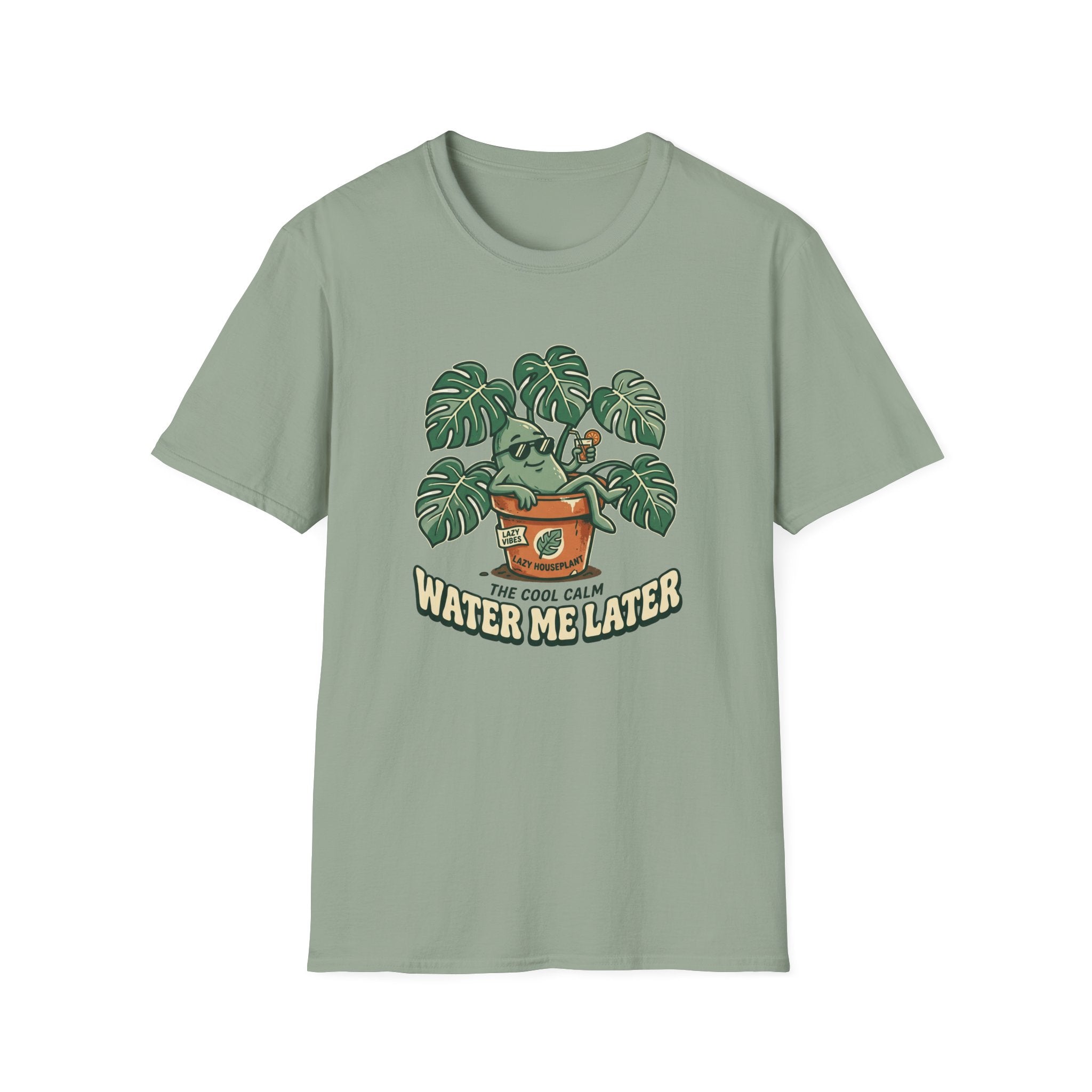 Water Me Later Lazy Houseplant G1 T-Shirt