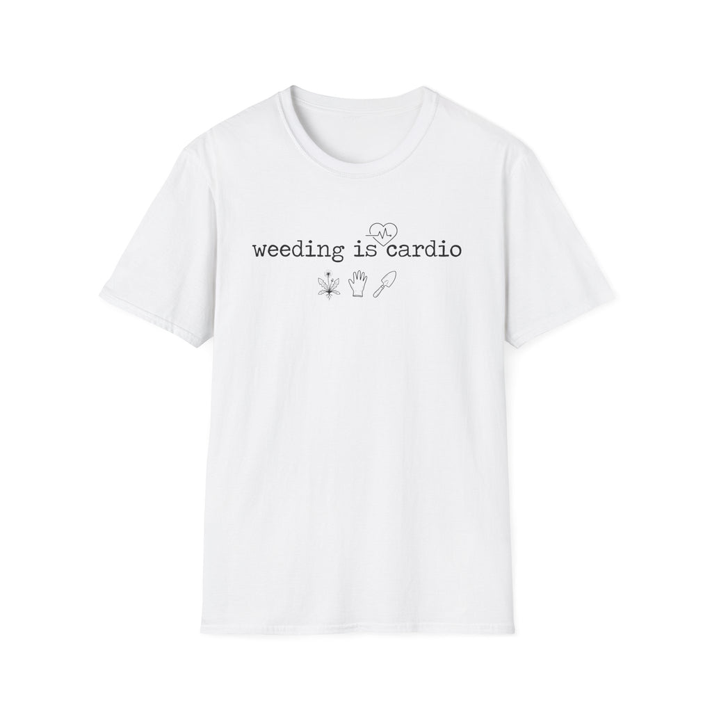 weeding is cardio G1 T-Shirt