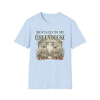 Mentally in My Greenhouse G3-3 T-Shirt