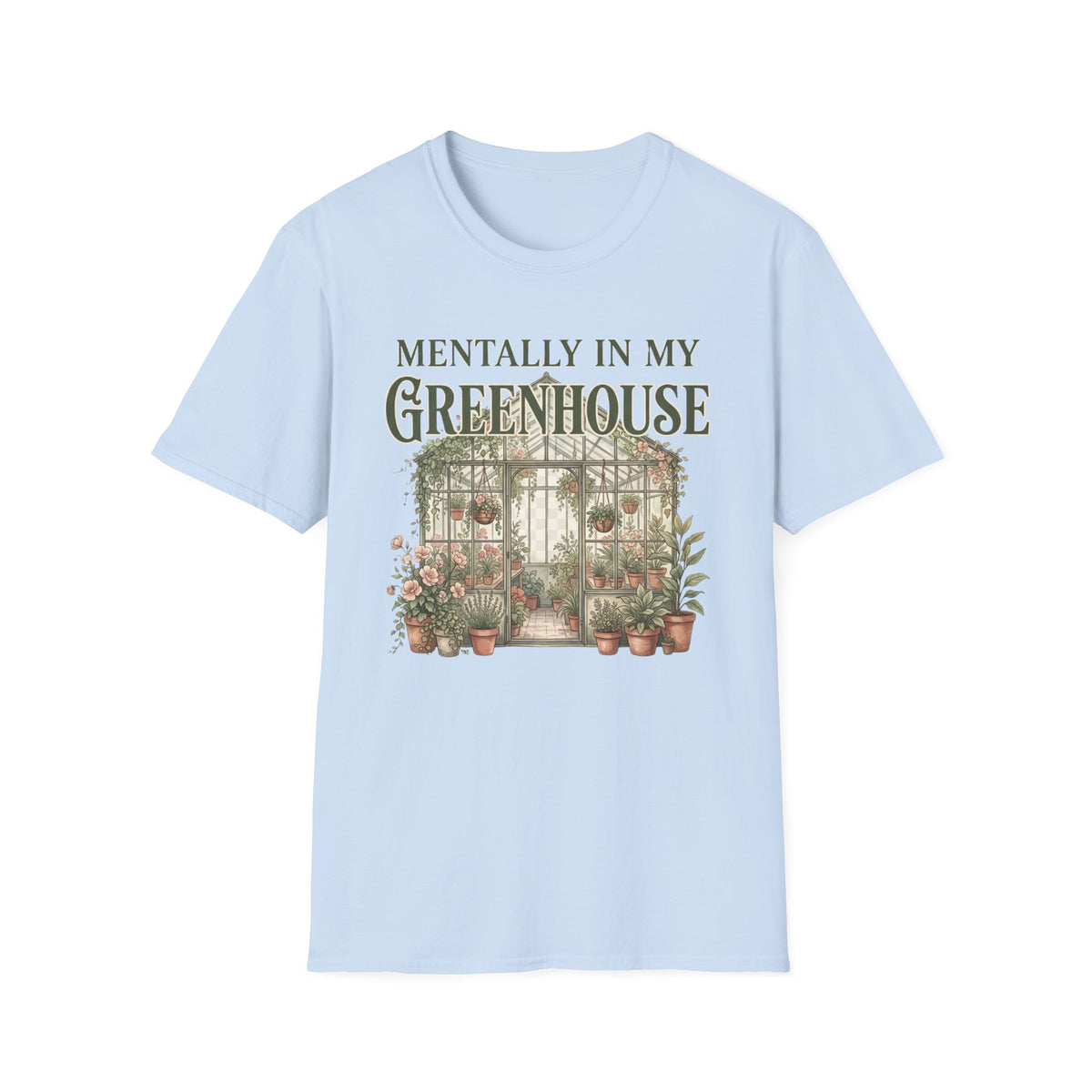 Mentally in My Greenhouse G3-3 T-Shirt