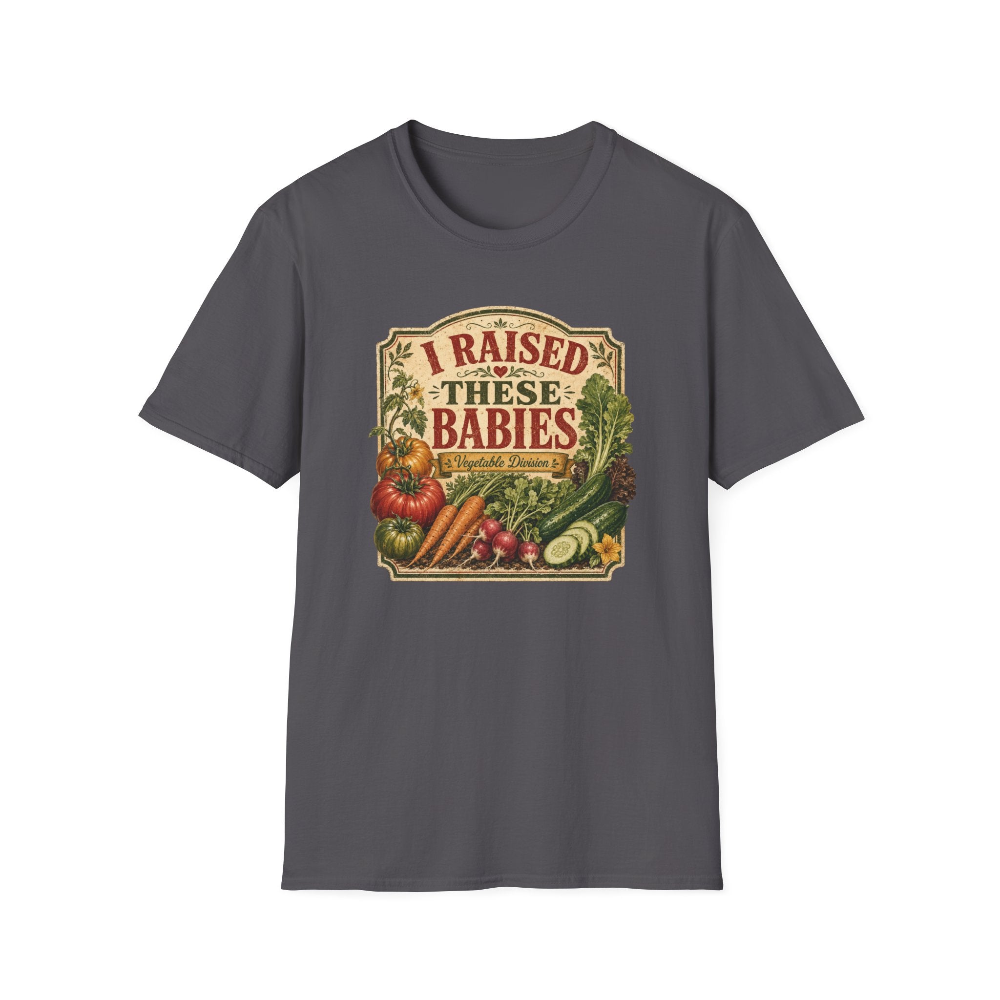 I RAISED THESE BABIES C1 T-Shirt