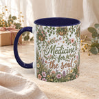 Medicine For The Soul Floral Coffee Mug (11oz or 15oz)