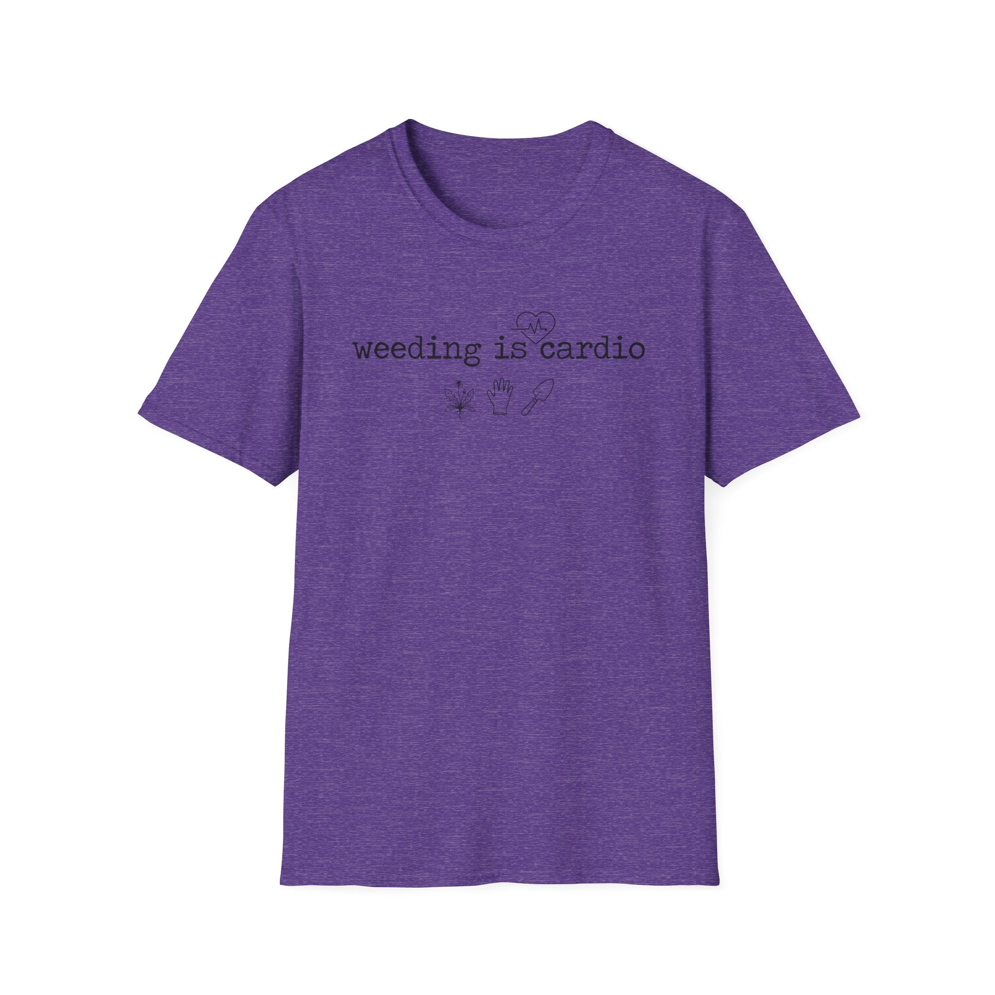 weeding is cardio G1 T-Shirt