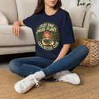 Just One More Plant G1 T-Shirt