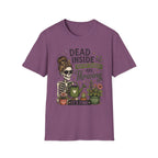 Dead Inside But My Plants Are Thriving C1 T-Shirt