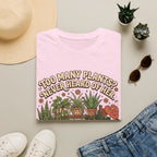 Too Many Plants Never Heard Of Her G1 T-Shirt