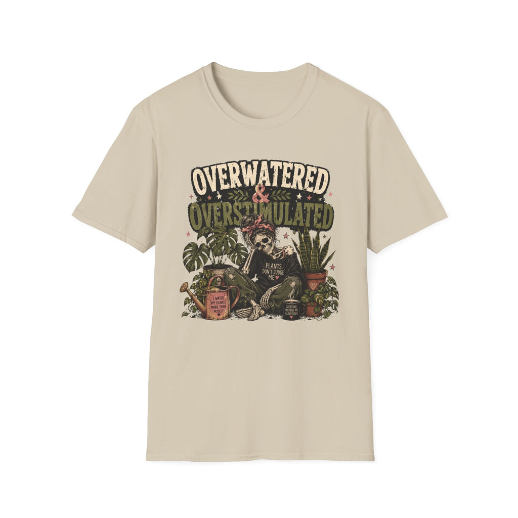 Overwatered & Overstimulated C1 T-Shirt