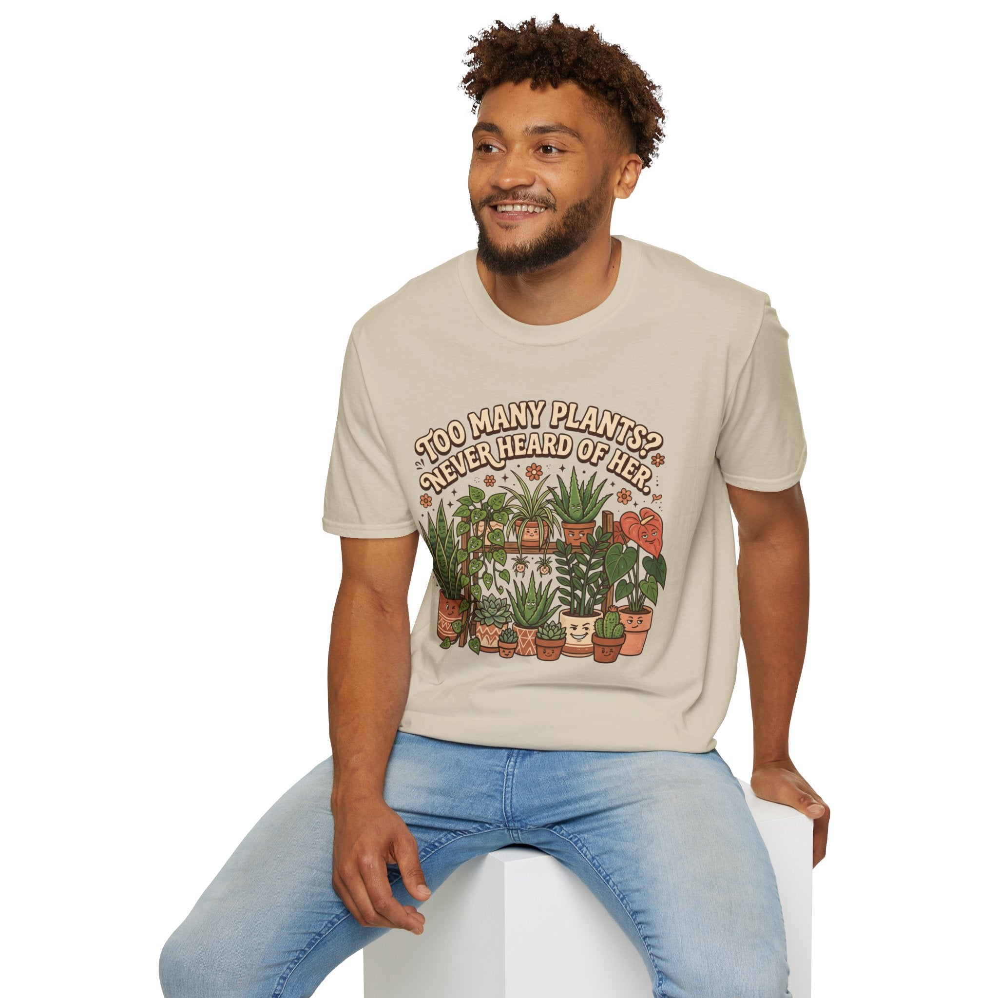 Too Many Plants Never Heard Of Her G1 T-Shirt