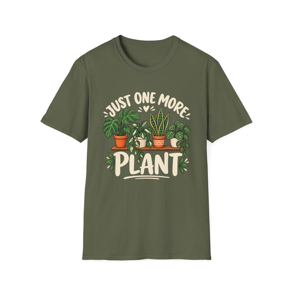 Just One More Plant C4 T-Shirt
