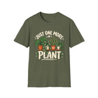 Just One More Plant C4 T-Shirt