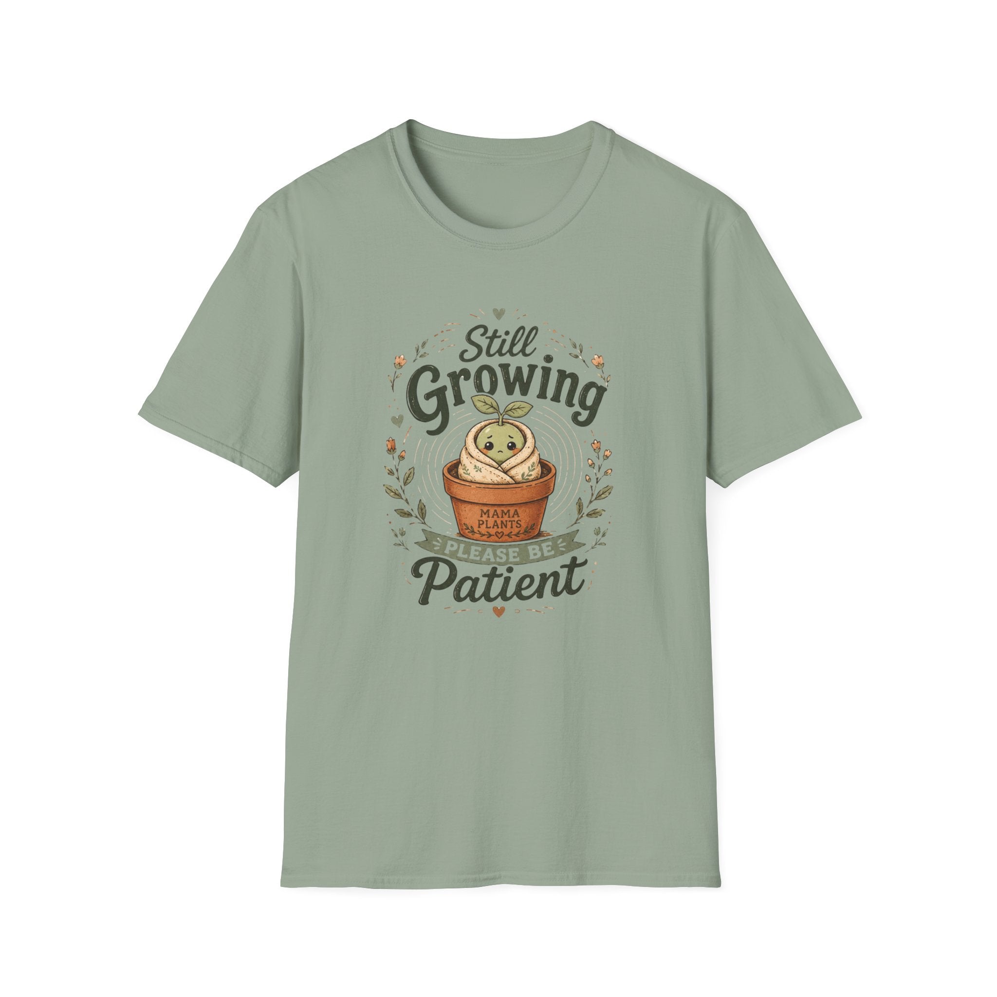 Still Growing Please Be Patient C1 T-Shirt