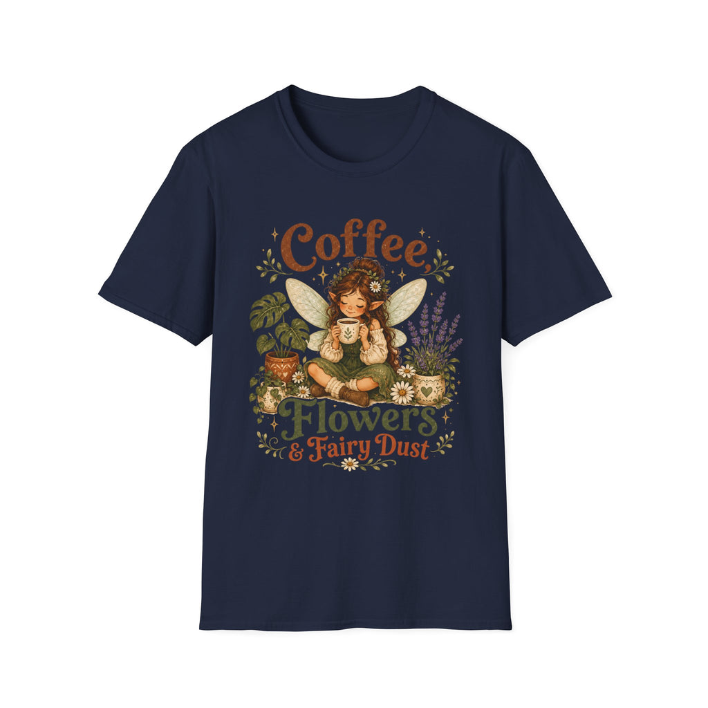 Coffee, Flowers & Fairy Dust C2 T-Shirt