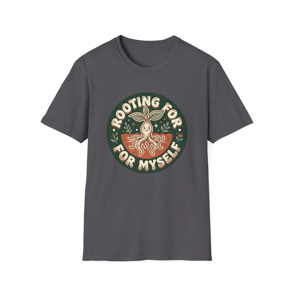 Rooting for Myself G1 T-Shirt