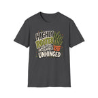 Highly Rooted Slightly Unhinged C1 T-Shirt