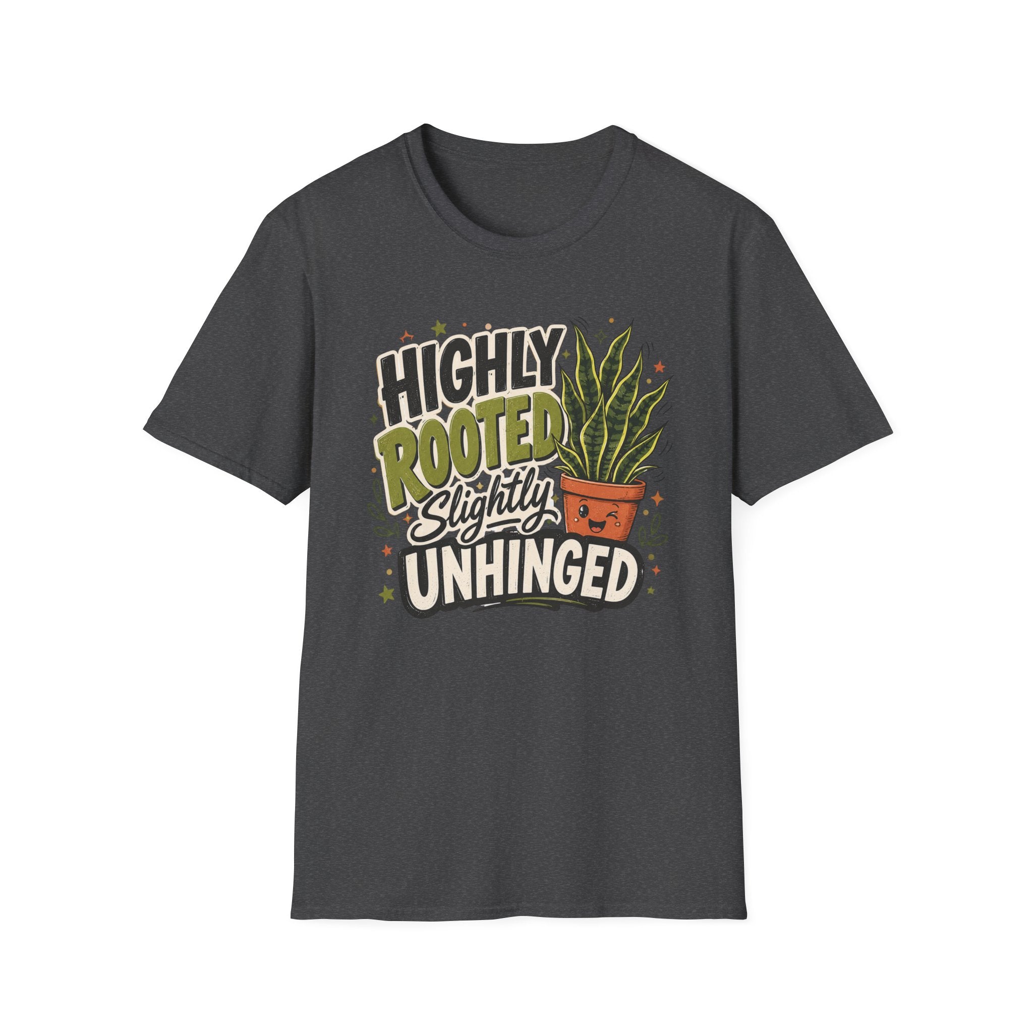 Highly Rooted Slightly Unhinged C1 T-Shirt