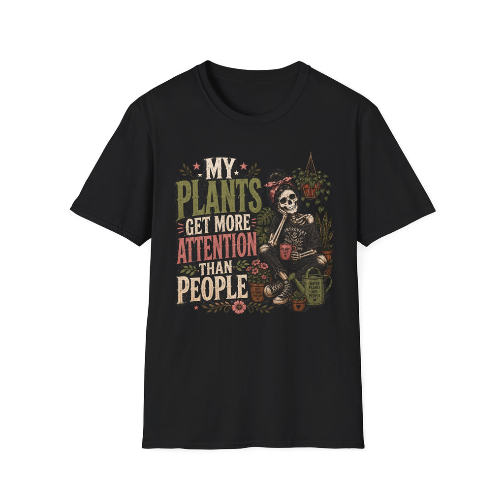 My Plants Get More Attention Than People Gothic C1 T-Shirt
