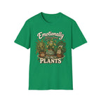 Emotionally Attached to My Plants C1 T-Shirt