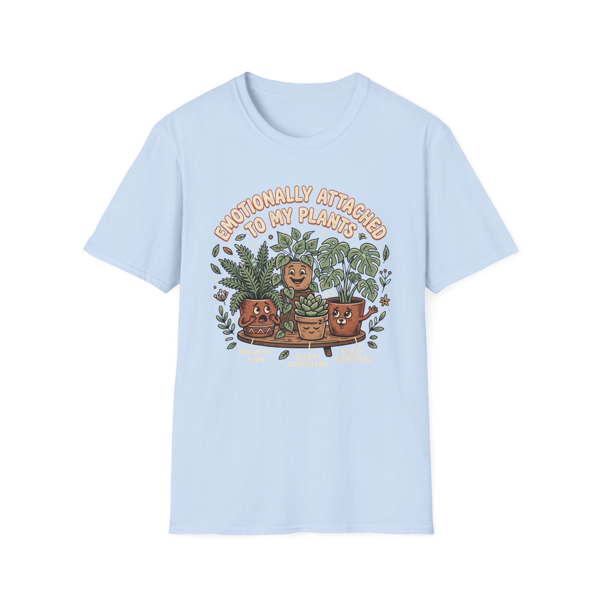 Emotionally Attached to My Plants G1 T-Shirt