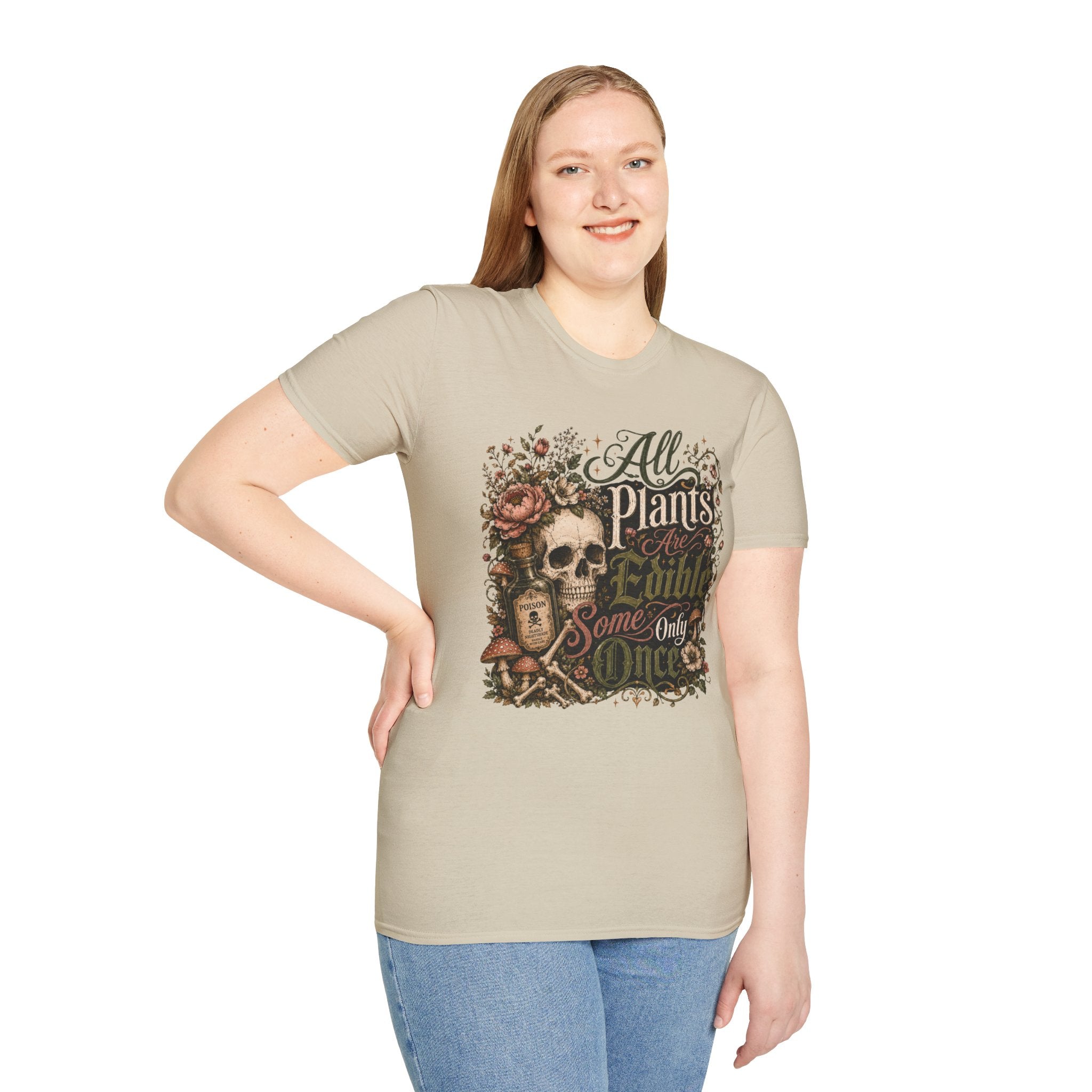 All Plants are Edible Some only Once C5 T-Shirt