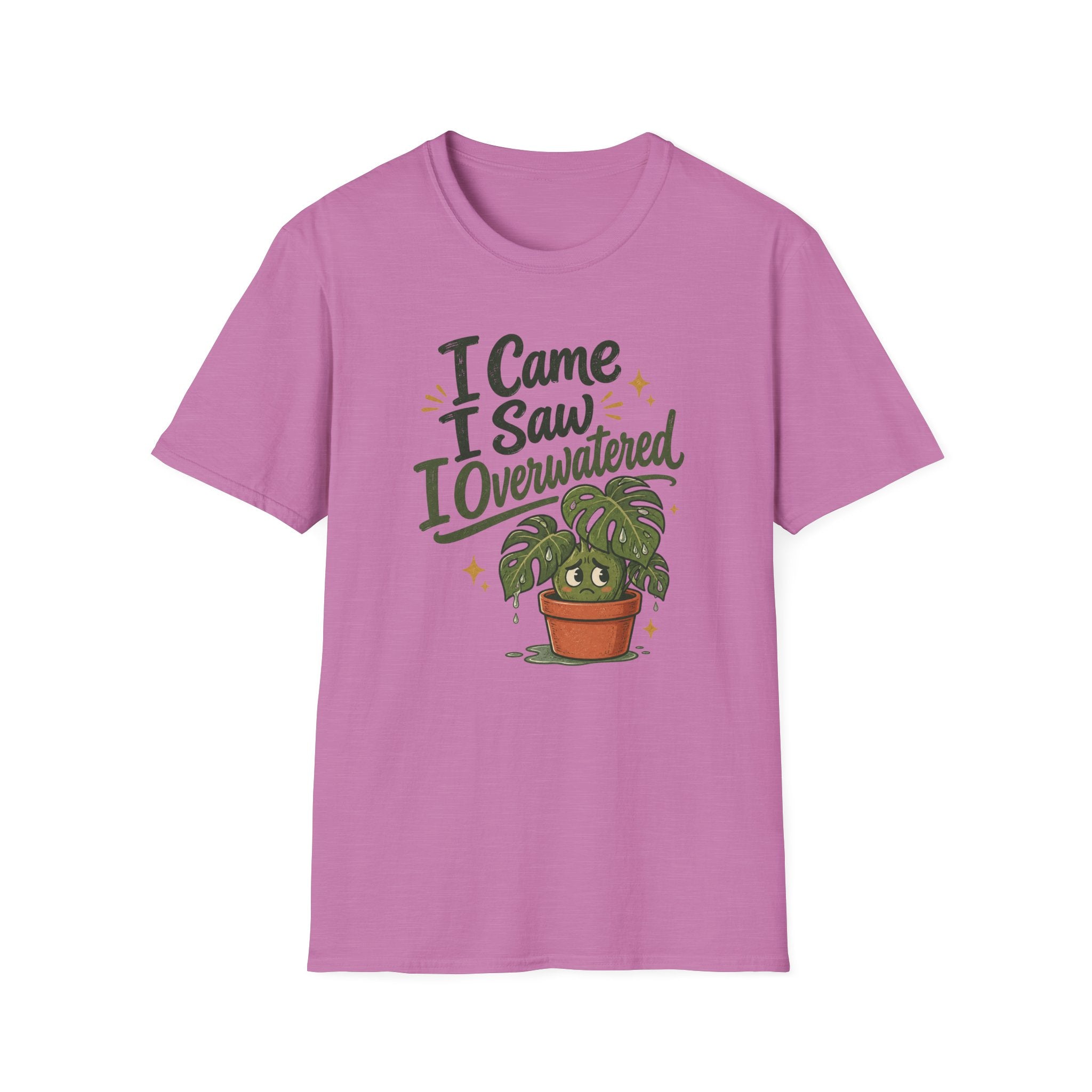 I Came I Saw I Overwatered C1 T-Shirt
