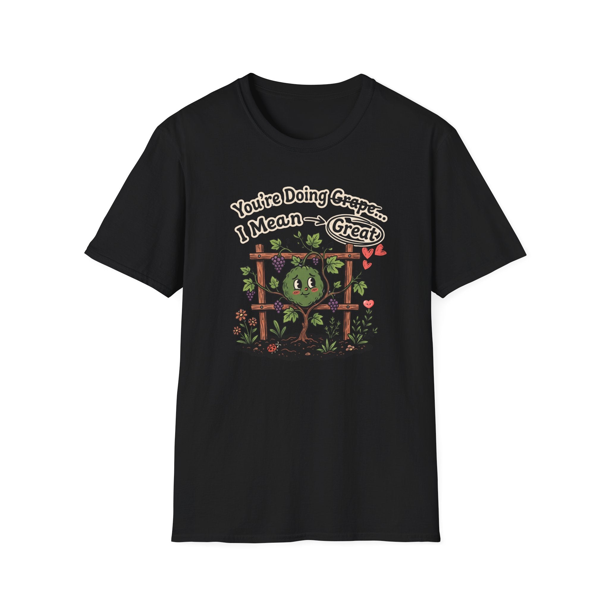You’re Doing Grape I Mean Great G1 T-Shirt