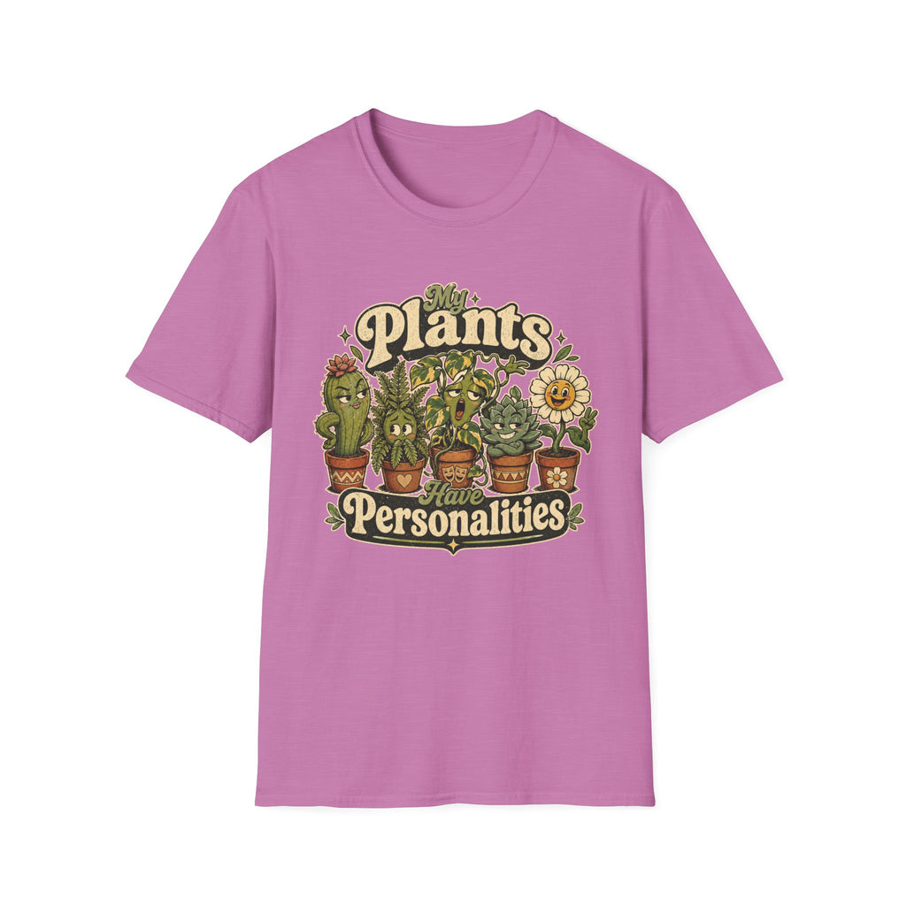My Plants Have Personalities C1 T-Shirt