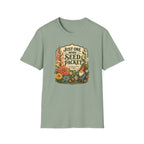 JUST ONE MORE SEED PACKET C1 T-Shirt
