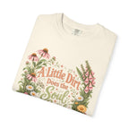 A Little Dirt Does the Soul Good Premium T-Shirt
