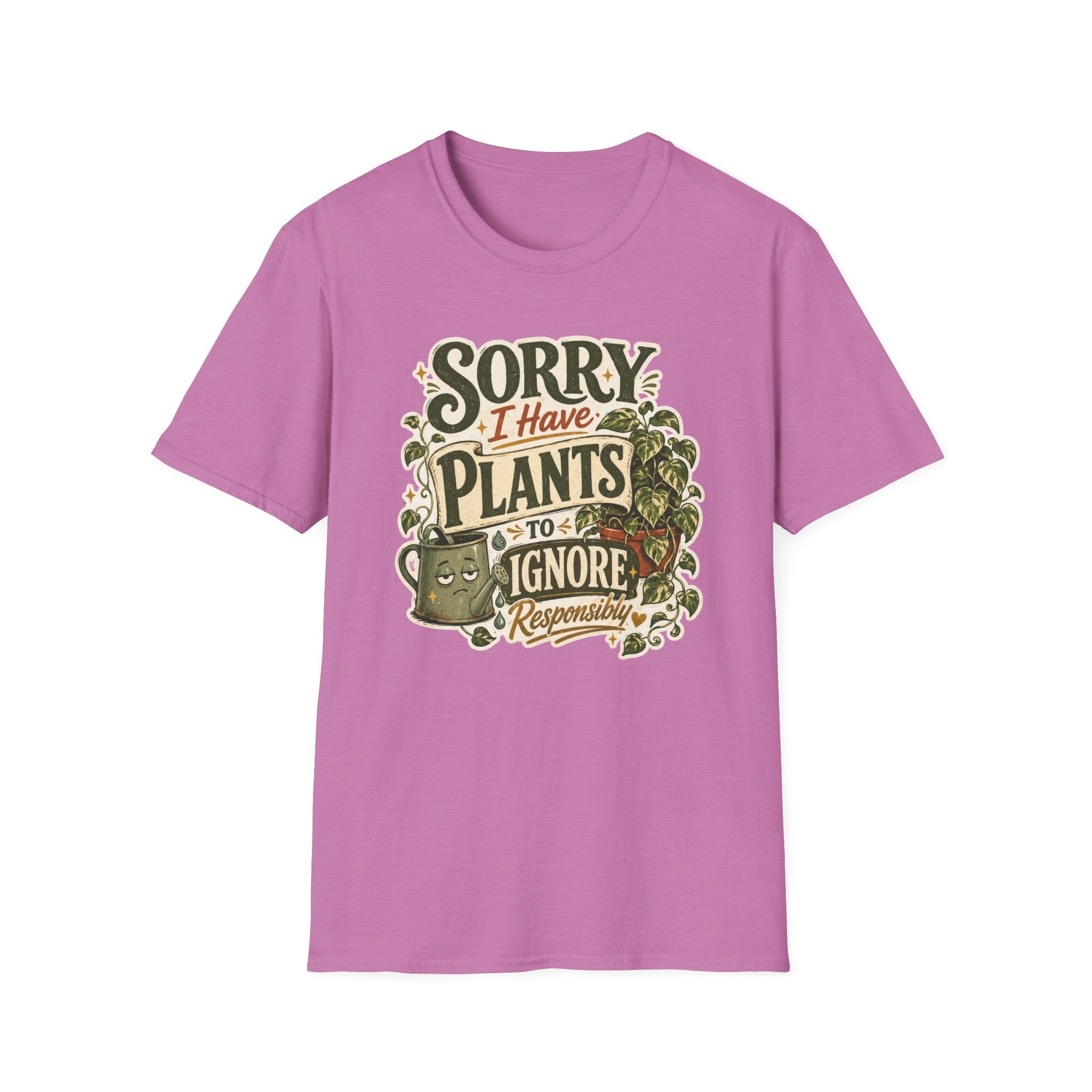 Sorry I Have Plants to Ignore Responsibly C1 T-Shirt