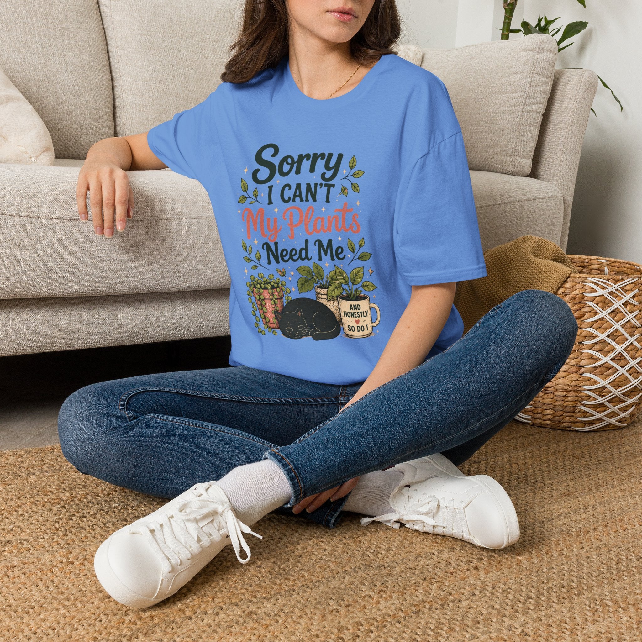 Sorry I Can't My Plants Need Me C4 T-Shirt