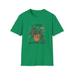 I Said Water Me Later G1 T-Shirt