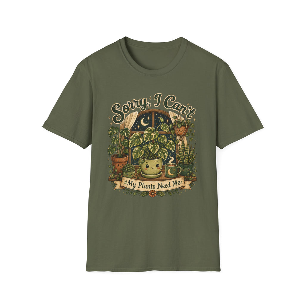 Sorry I Can't My Plant Need Me C2 T-Shirt