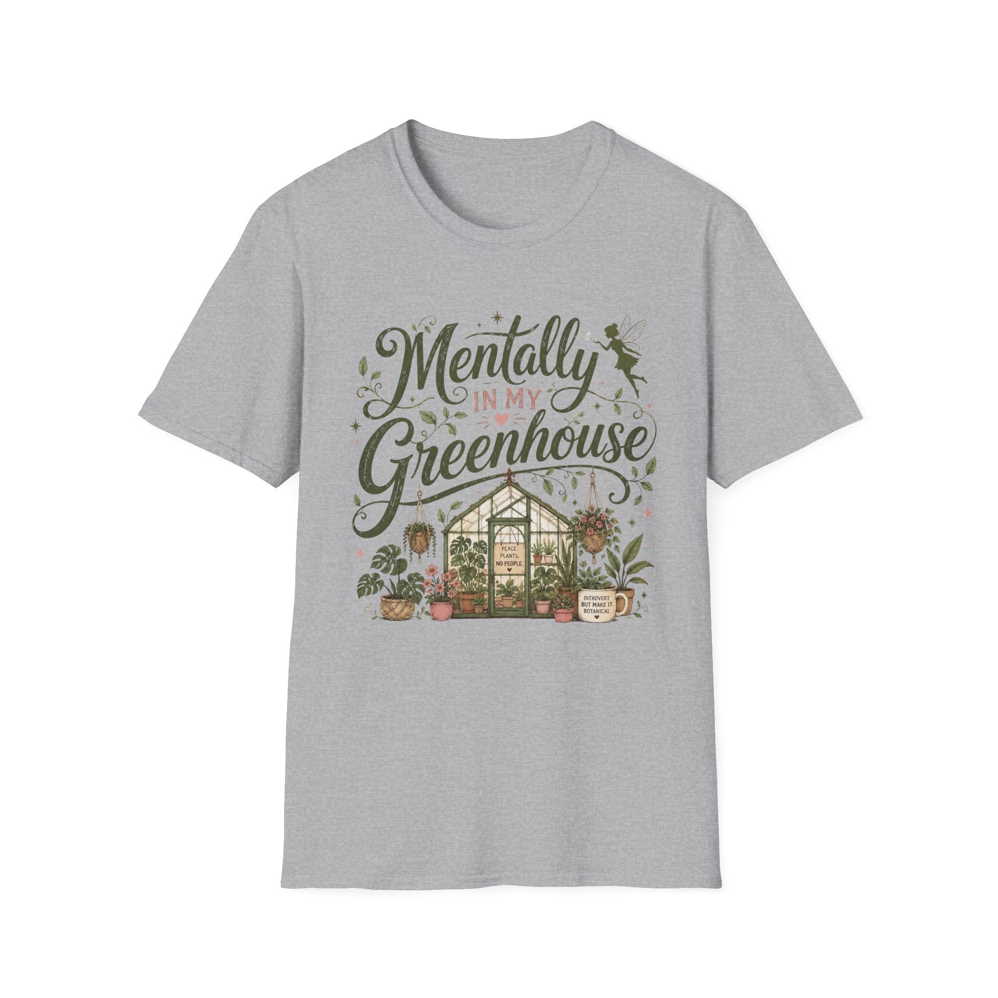 Mentally in My Greenhouse C1 T-Shirt