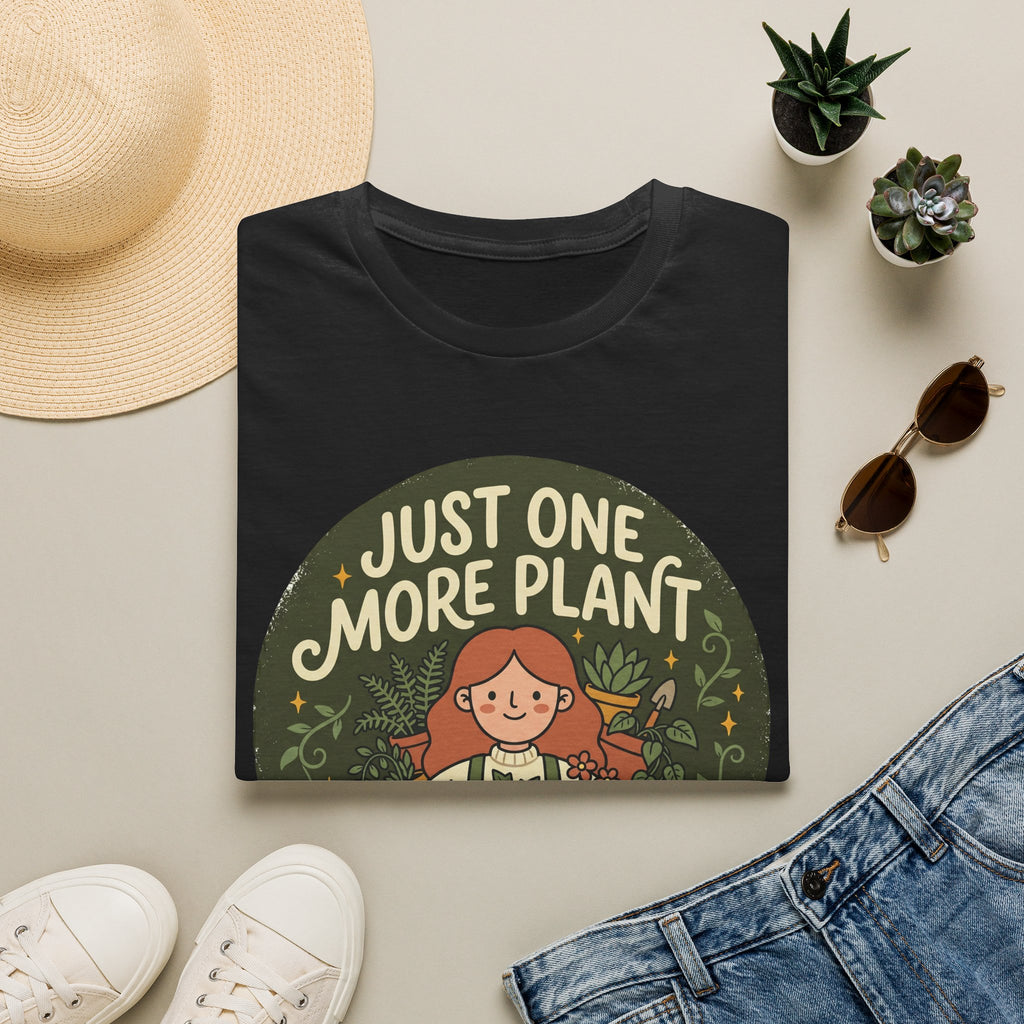 Just One More Plant G1 T-Shirt