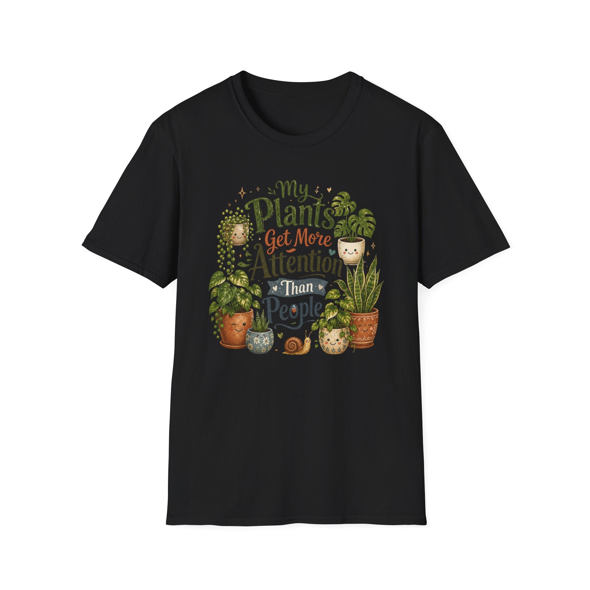 My Plants Get More Attention Than People C1 T-Shirt