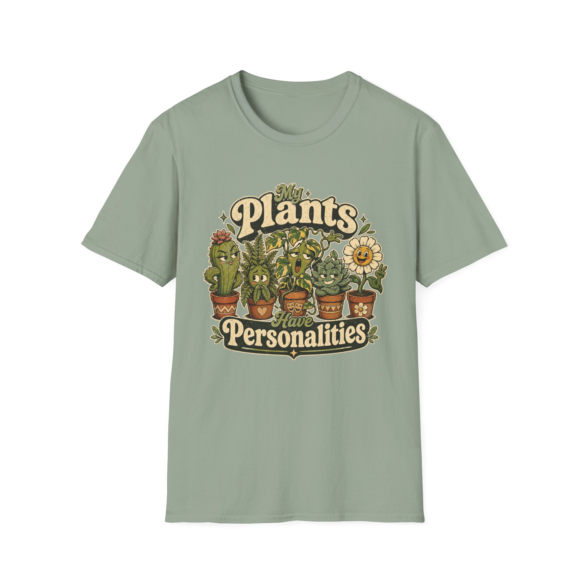 My Plants Have Personalities C1 T-Shirt