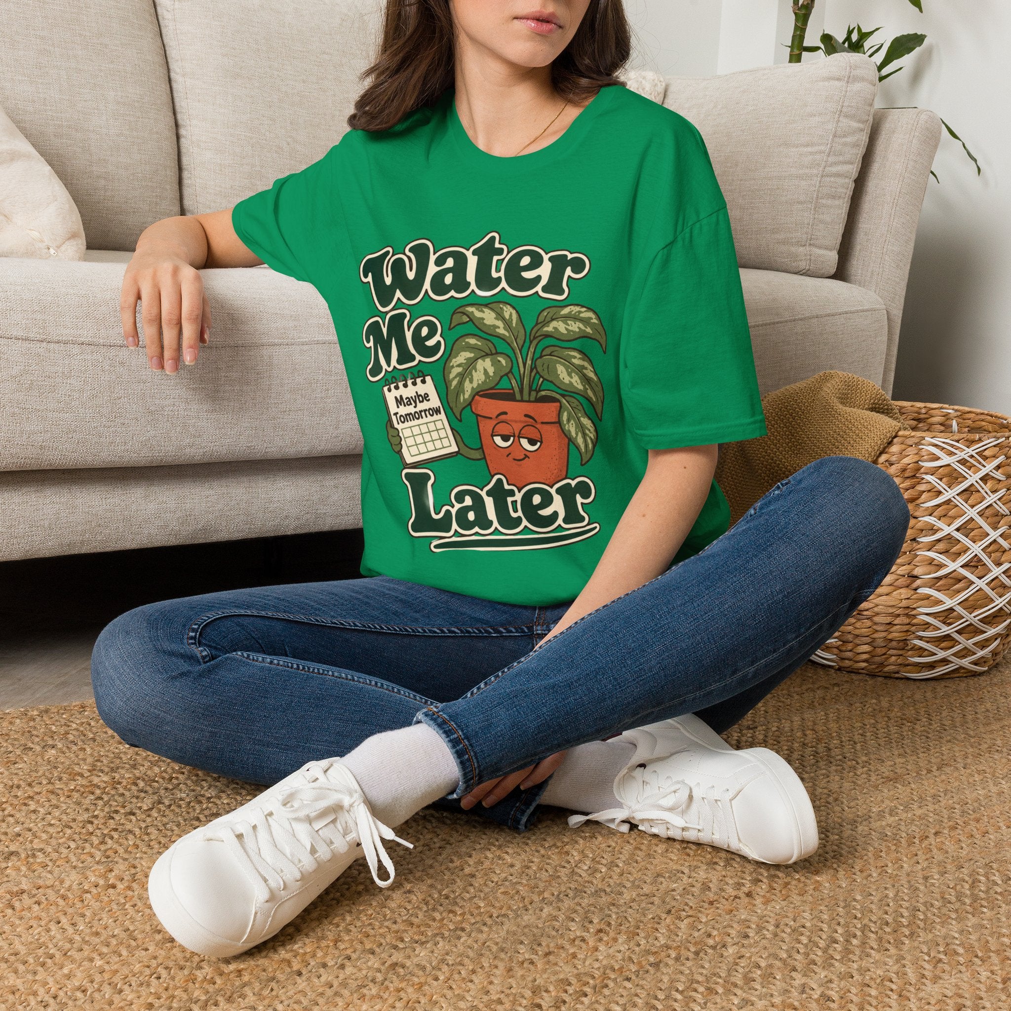 Water Me Later Forgotten Plant Reminder C1 T-Shirt