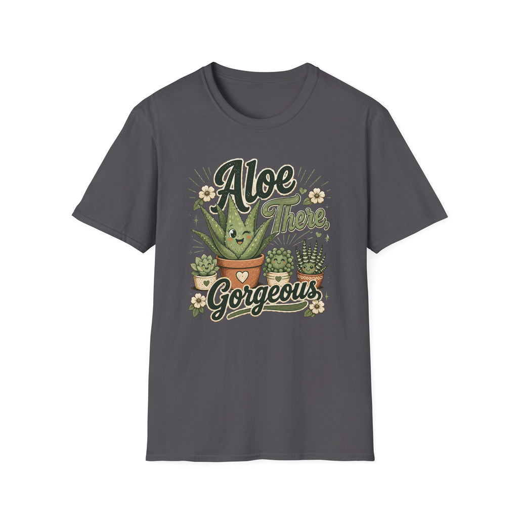Aloe There, Gorgeous C1 T-Shirt