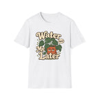 Water Me Later Plant Parent Confession C1 T-Shirt