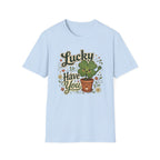 Lucky to Have You C1 T-Shirt