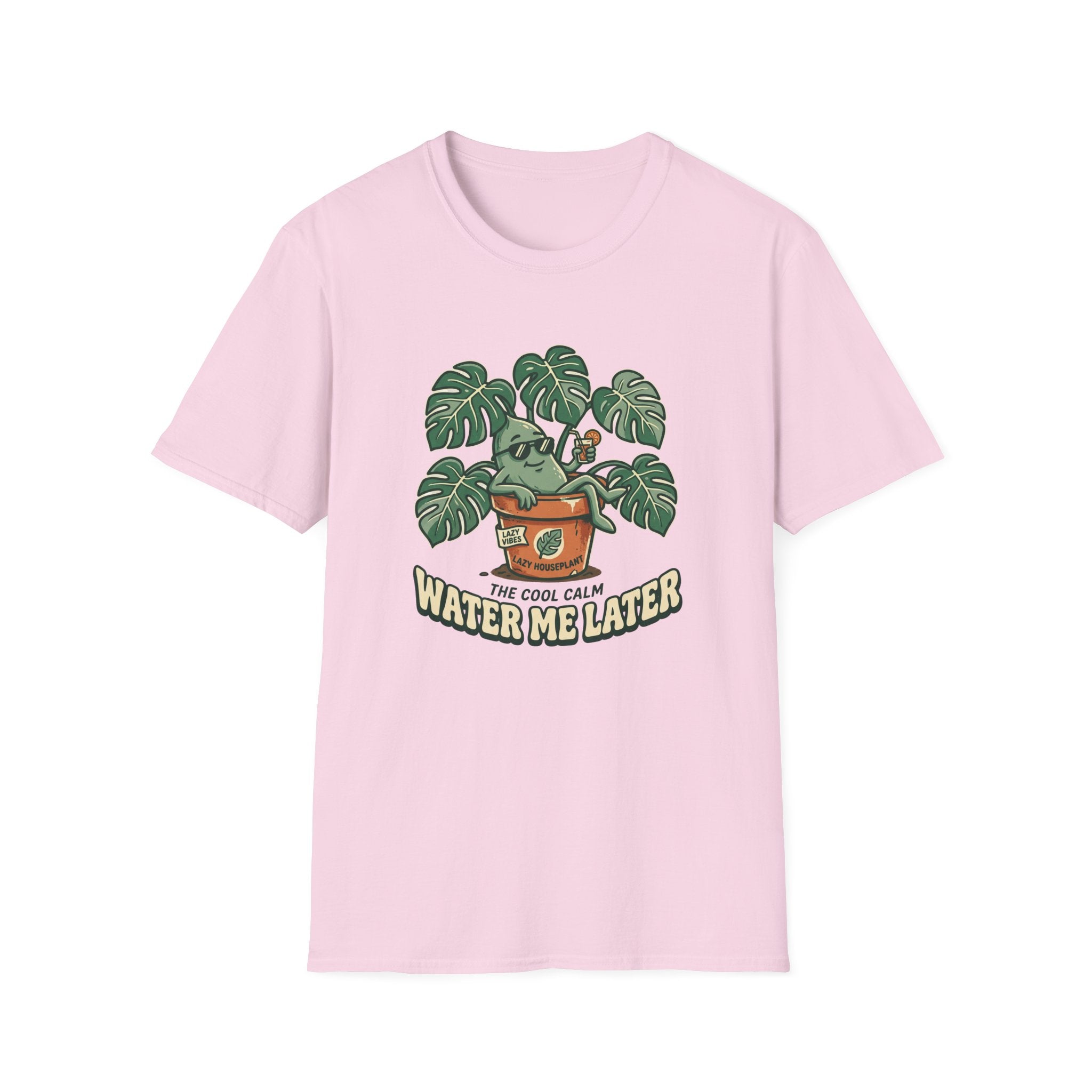 Water Me Later Lazy Houseplant G1 T-Shirt