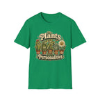 My Plants Have Personalities C1 T-Shirt