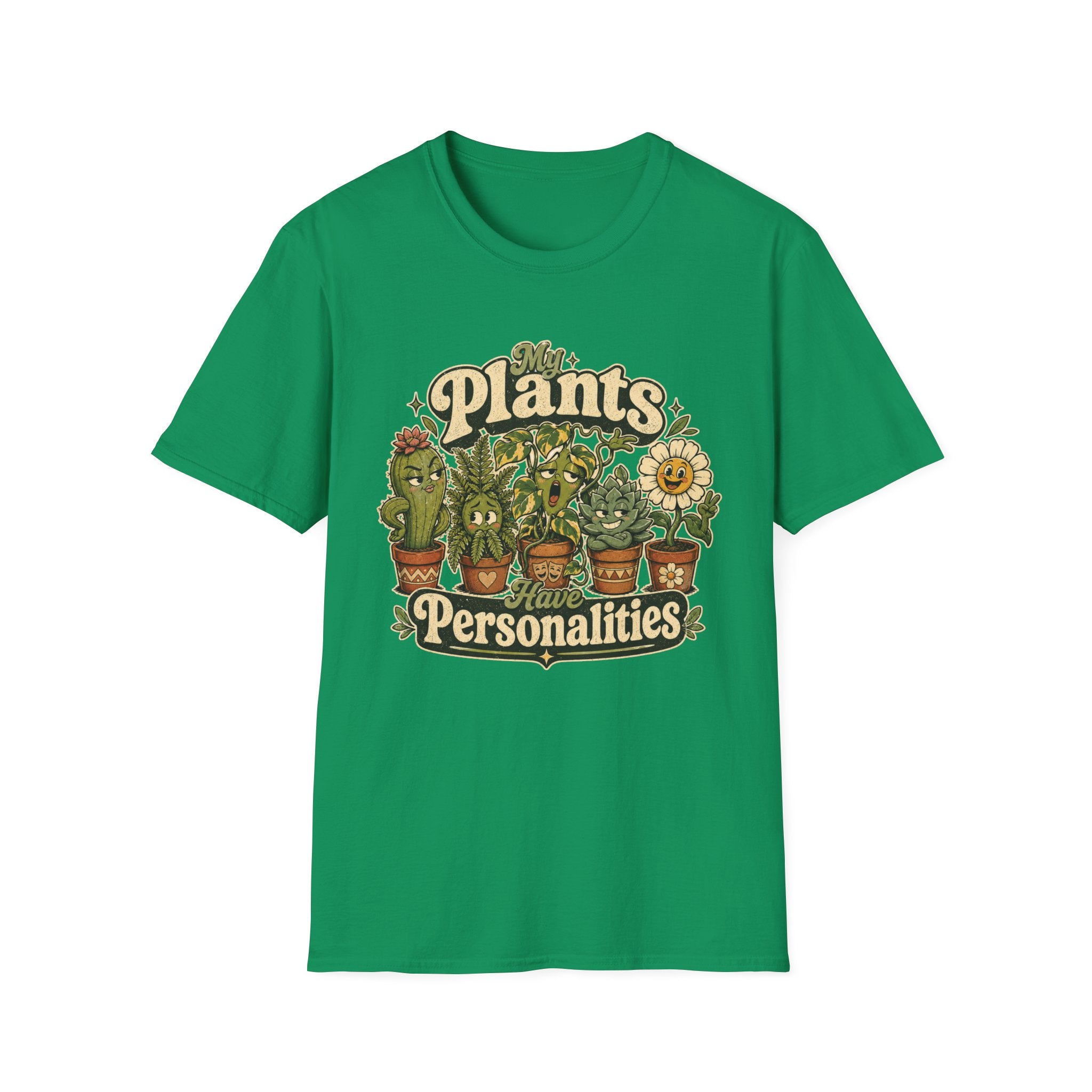 My Plants Have Personalities C1 T-Shirt