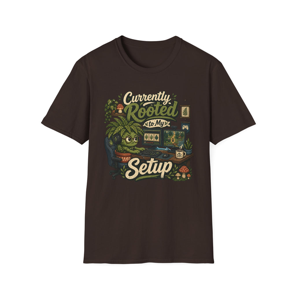 Currently Rooted to My Setup C1 T-Shirt