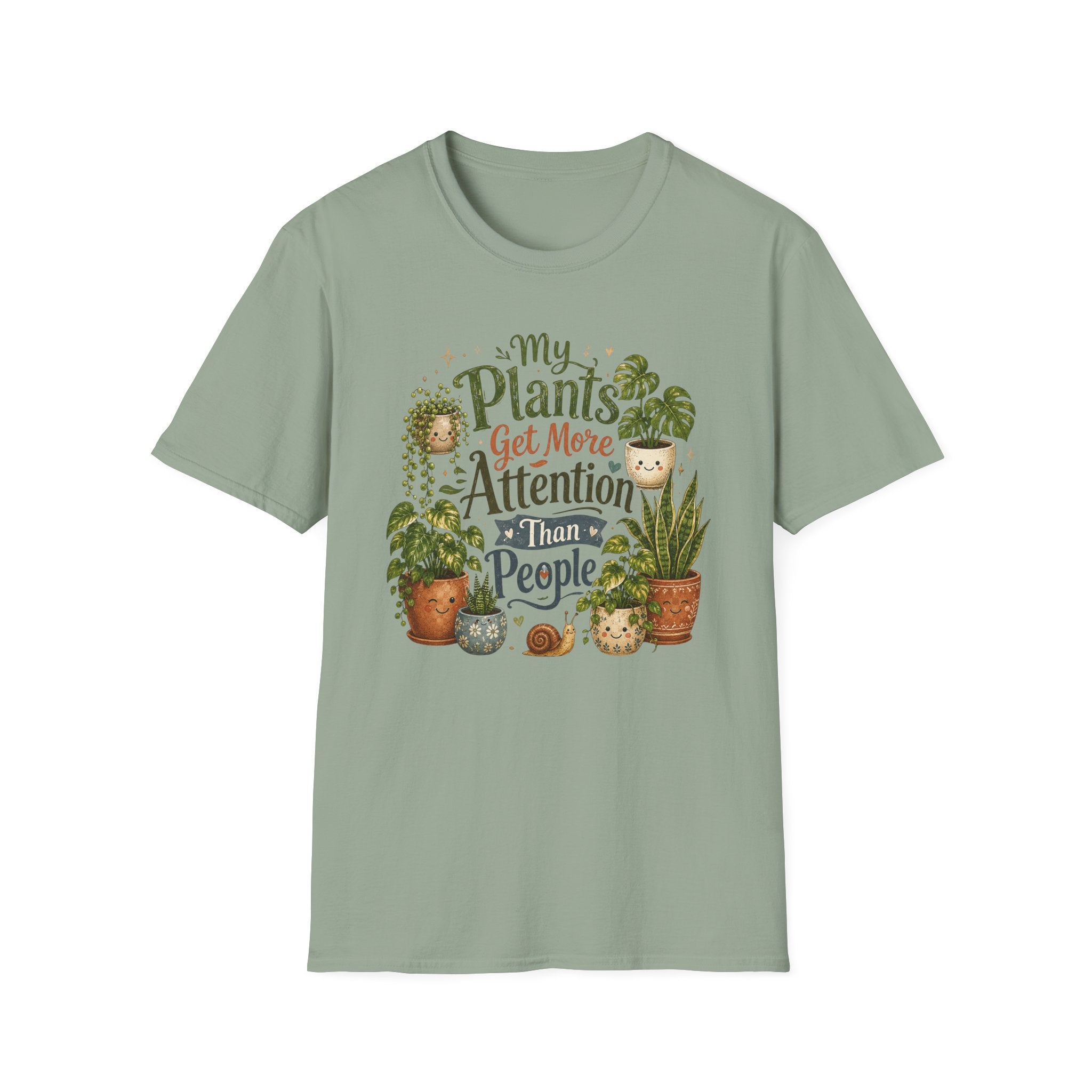 My Plants Get More Attention Than People C1 T-Shirt