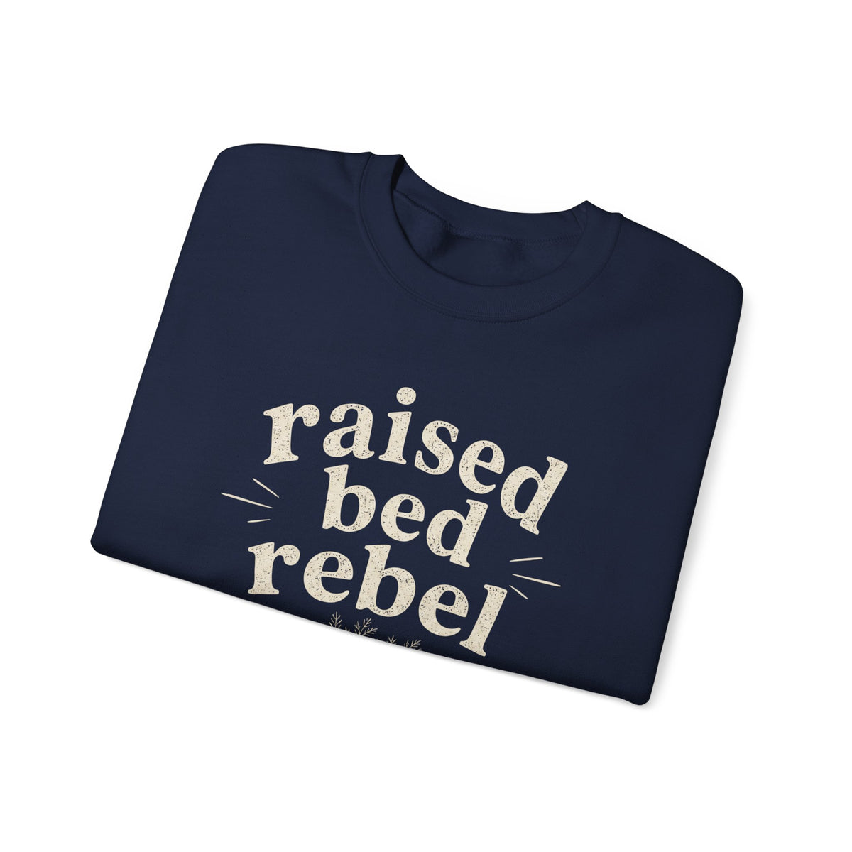 raised bed rebel C2 Crewneck Sweatshirt