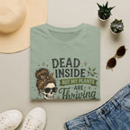 Dead Inside But My Plants Are Thriving C1 T-Shirt