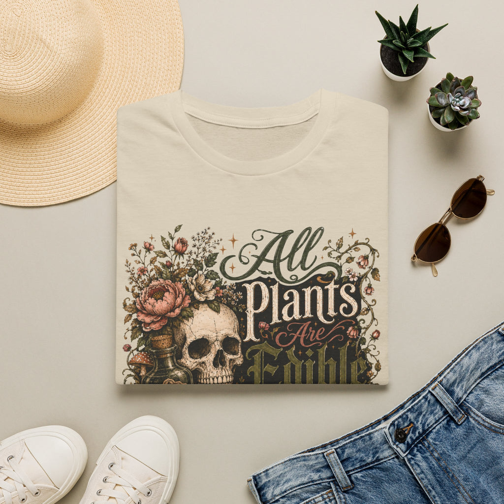 All Plants are Edible Some only Once C5 T-Shirt
