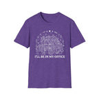 I'll be in my office G1 T-Shirt